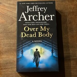Book: Over My Dead Body Novel by Jeffrey Archer
